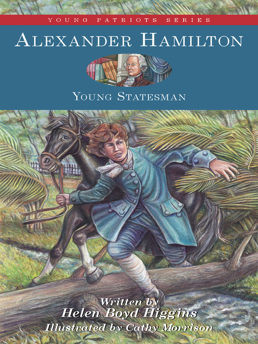 Title details for Alexander Hamilton by Helen  Boyd Higgins - Wait list